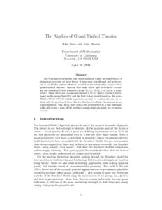 The Algebra of Grand Unified Theories John Baez and John Huerta Department of Mathematics University of California Riverside, CAUSA April 28, 2011