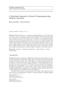Noname manuscript No. (will be inserted by the editor) A Functional Approach to Generic Programming using Adaptive Traversals Bryan Chadwick · Karl Lieberherr