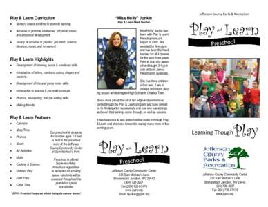 Play & Learn Curriculum  Sensory based activities to promote learning.  