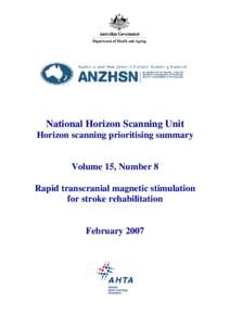 National Horizon Scanning Unit Horizon scanning prioritising summary Volume 15, Number 8 Rapid transcranial magnetic stimulation for stroke rehabilitation