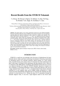 Recent Results from the STOR-M Tokamak a A. Hirose, aM. Dreval, S. Elgriw, bO. Mitarai, aA. Pant, cM. Peng , a D. Rohraff, dA.K. Singh, aD. Trembach, aC. Xiao