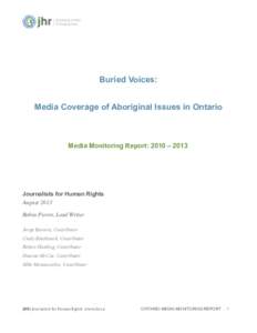    Buried Voices: Media Coverage of Aboriginal Issues in Ontario  Media Monitoring Report: 2010 – 2013