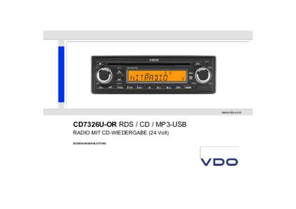 www.vdo.com  CD7326U-OR RDS / CD / MP3-USB RADIO MIT CD-WIEDERGABE (24 Volt) BEDIENUNGSANLEITUNG