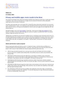 Melbourne 31 October 2014 Privacy and mobile apps: more needs to be done The second annual Global Privacy Enforcement Network (GPEN) Privacy Sweep has found that as mobile apps increase in popularity, many of them are se