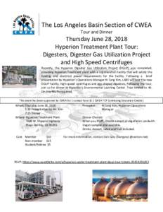 The Los Angeles Basin Section of CWEA Tour and Dinner Thursday June 28, 2018 Hyperion Treatment Plant Tour: Digesters, Digester Gas Utilization Project