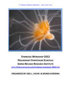 2ND	
  ANNUAL	
  SYMBIOSIS	
  WORKSHOP	
  -­‐-­‐-­‐	
  MAY	
  19-­‐20TH,	
  2012	
   	
   	
     	
   	
  