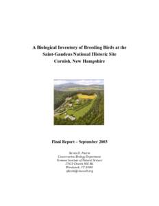 A Biological Inventory of Breeding Birds at the Saint-Gaudens National Historic Site Cornish, New Hampshire Final Report – September 2003 Steven D. Faccio