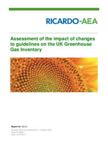 Assessment of the impact of changes to guidelines on the UK Greenhouse Gas Inventory Report for DECC Ricardo-AEA/R/ED59802/2012 CD8392/JMC