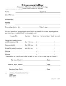 Entrepreneurship Minor Department of Business and Information Technology Missouri University of Science and Technology PLEASE RETURN COMPLETED FORM TO MINOR DEPT.  Name: