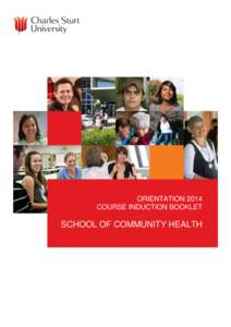 ORIENTATION 2014 COURSE INDUCTION BOOKLET SCHOOL OF COMMUNITY HEALTH  CONTENTS