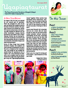 OctoberUqapiaqtaurat The Parent/Community Newsletter of I�isa�vik College’s Uqautchim Uglua Language Nest