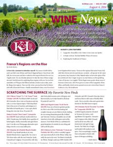 KLWines.com | August 4, 2014 Out here, the rules are different. Join K&L’s Rhône and French regional