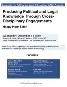 Association for Political and Legal Anthropology (APLA) Presents:
  Wednesday, December[removed]pm Busboys & Poets, 14th and V location, 2021 14th St NW Metro: U Street/African American Civil War Memorial/Cardozo station N