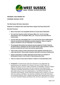 PRESIDENT: NICK HERBERT MP CHAIRMAN: MICHAEL COVER The West Sussex Rail Users Association Response to the Network Rail, South East Route: Sussex Area Route Study 2014 Executive Summary