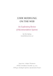 USER MODELING ON THE WEB An Exploratory Review of Recommendation Systems By Olav Bjørkøy ([removed])