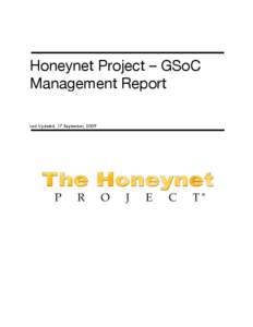 Honeynet Project – GSoC Management Report Last Updated: 17 September, 2009 Overview