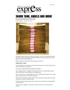 Click to Print  SHARK TANK, ANGELS AND MORE Local Investing Groups Booming Patrick Sullivan - March 31st, 2014