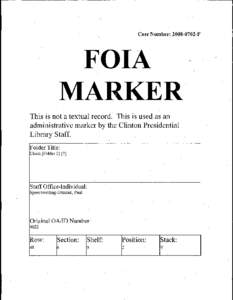 Case Number: [removed]F  FOIA MARKER. This is not a textual record. This is used as an administrative marker by the Clinton Presidential