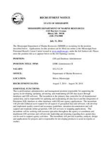 RECRUITMENT NOTICE STATE OF MISSISSIPPI MISSISSIPPI DEPARTMENT OF MARINE RESOURCES 1141 Bayview Avenue Biloxi, MS[removed]5000