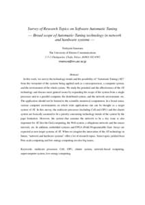 Survey of Research Topics on Software Automatic Tuning --- Broad scope of Automatic-Tuning technology in network and hardware systems --Toshiyuki Imamura The University of Electro-CommunicationsChofugaoka, Chofu, 