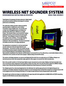 DEEP SEA TECHNOLOGY  WIRELESS NET SOUNDER SYSTEM FOR MID-WATER AND DEEP SEA TRAWLING OPERATIONS  MODEL: TRAWL EXPLORER II