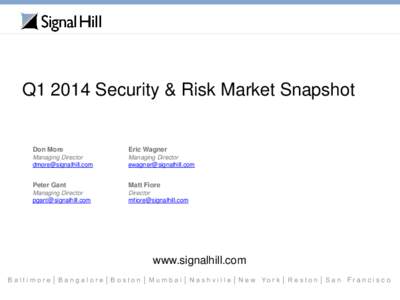 Q1 2014 Security & Risk Market Snapshot  Don More Eric Wagner
