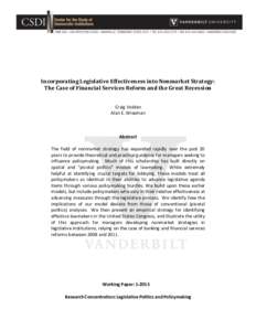 Incorporating Legislative Effectiveness into Nonmarket Strategy: The Case of Financial Services Reform and the Great Recession Craig Volden Alan E. Wiseman  Abstract
