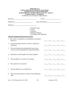 APPENDIX J3.4 TABULATION OF STUDENT EVALUATIONS STUDENT EVALUATION FORM FOR SUPPLEMENTAL INSTRUCTION FACULTY – PART A (Articles 6 and 6A – Evaluation) Foothill-De Anza Community College District