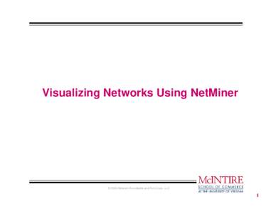 Software / NetMiner / Social network analysis software / Computing / Graph drawing software / NodeXL