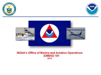 NOAA’s Office of Marine and Aviation Operations (OMAOOffice of Marine and Aviation Operations