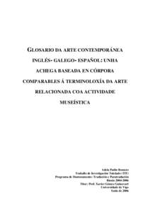 GLOSARIO DA ARTE CONTEMPORÁNEA INGLÉS- GALEGO- ESPAÑOL: UNHA ACHEGA BASEADA EN CÓRPORA