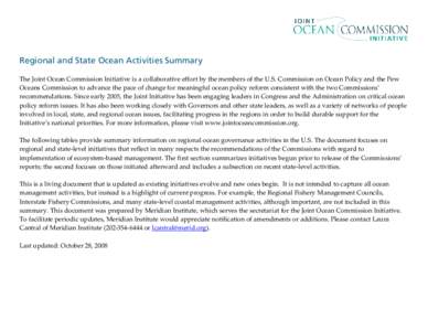 Regional and State Ocean Activities Summary The Joint Ocean Commission Initiative is a collaborative effort by the members of the U.S. Commission on Ocean Policy and the Pew Oceans Commission to advance the pace of chang