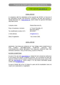 Proyecto de SGPII para Starlab Barcelona SL Aviso Legal para www.starlab.es LEGAL ADVICE In compliance with the established at the Spanish law[removed]on Services of the Information Society and Electronic Commerce, the w
