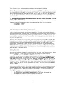 Killer Asteroids Lab #3: Changing impact probabilities, and astronomers crying wolf GOALS: The goal of this assignment is to use the uncertainty in 2007 WD5’s predicted position to estimate that asteroid’s probabilit