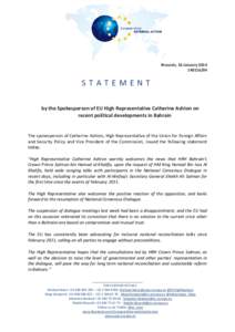 Brussels, 16 January[removed]STATEMENT by the Spokesperson of EU High Representative Catherine Ashton on recent political developments in Bahrain