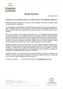 MmMEDIA RELEASEMMMM  Media Release 24 October[removed]Medicare Local obesity data no surprise given the diabetes epidemic
