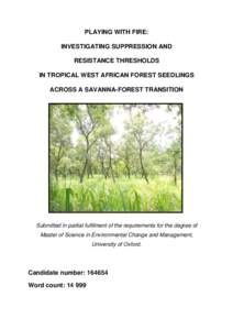 PLAYING WITH FIRE: INVESTIGATING SUPPRESSION AND RESISTANCE THRESHOLDS IN TROPICAL WEST AFRICAN FOREST SEEDLINGS ACROSS A SAVANNA-FOREST TRANSITION