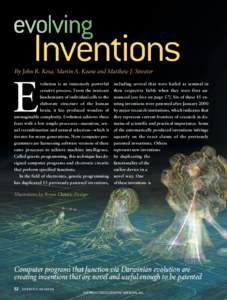 Inventions E By John R. Koza, Martin A. Keane and Matthew J. Streeter volution is an immensely powerful  including several that were hailed as seminal in