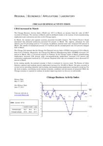 REGIONAL  ECONOMICS  APPLICATIONS  LABORATORY CHICAGO BUSINESS ACTIVITY INDEX CBAI increased in March The Chicago Business Activity Index (CBAI) wasin March, an increase from the value ofrecorded i