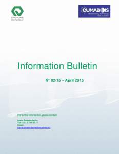 Information Bulletin N° 02/15 – April 2015 For further information, please contact: Ioana Smarandache Tel: +
