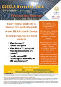 Solar Thermal Electricity is back on EU’s political agenda EU is engaged in an irreversible process of energy transition