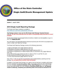 Off Office of the State Controller Single Audit/Grants Management Update Update 3 – July 27, Single Audit Reporting Package