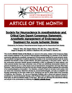 ARTICLE OF THE MONTH Society for Neuroscience in Anesthesiology and Critical Care Expert Consensus Statement: Anesthetic Management of Endovascular Treatment for Acute Ischemic Stroke Endorsed by the Society of NeuroInte