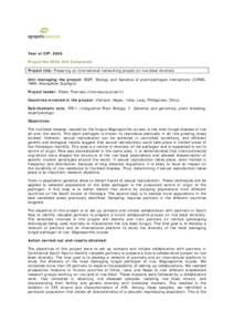 Year of CfP: 2008 Project NoCompleted Project title: Preparing an international networking project on rice blast diversity Unit managing the project: BGPI, Biology and Genetics of plant/pathogen interactions (C