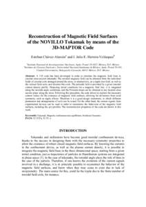 Reconstruction of Magnetic Field Surfaces of the NOVILLO Tokamak by means of the 3D-MAPTOR Code Esteban Chávez-Alarcóna and J. Julio E. Herrera-Velázquezb a
