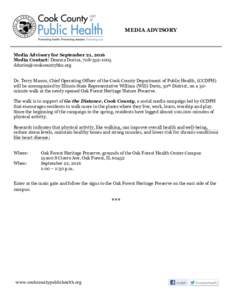 MEDIA ADVISORY  Media Advisory for September 21, 2016 Media Contact: Deanna Durica, Dr. Terry Mason, Chief Operating Officer of the Cook County Department of Public Health, (CCDPH)