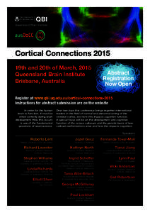 Cortical Connections 2015 19th and 20th of March, 2015 Queensland Brain Institute Brisbane, Australia  Abstract