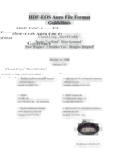 HDF-EOS Aura File Format Guidelines Cheryl Craig1, David Cuddy2, Pepijn Veefkind3, Peter Leonard 4, Paul Wagner2, Christina Vuu5, Douglas Shepard6