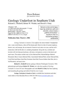 Press Release (for immediate release) Geology Underfoot in Southern Utah Richard L. Orndorff, Robert W. Wieder, and David G. Futey Natural arches and bridges,