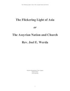 The Flickering Light of Asia or The Assyrian Nation and Church  The Flickering Light of Asia The Assyrian Nation and Church Rev. Joel E. Werda